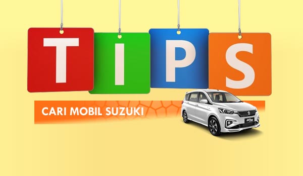 Tips Cari Mobil Suzuki Lamongan